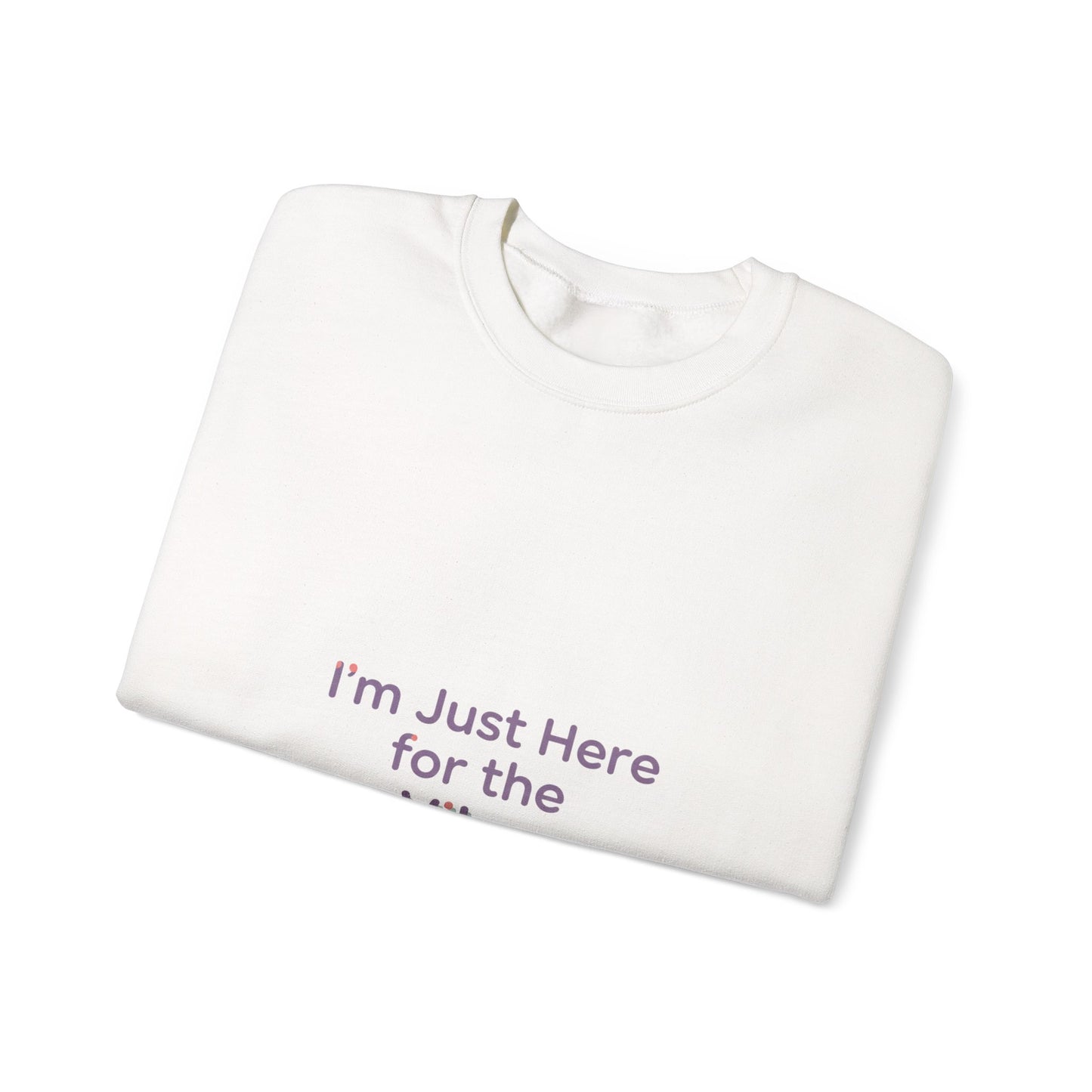 I’m Just Here for the Vibes Sweatshirt | minimal vibes slogan