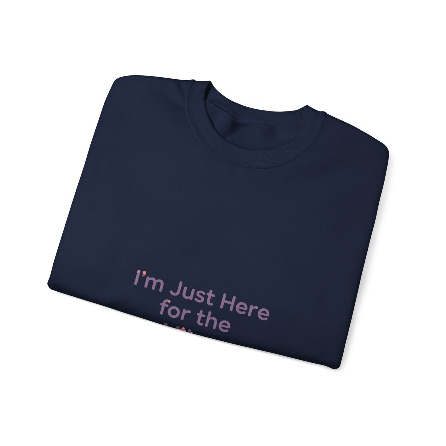 I’m Just Here for the Vibes Sweatshirt | minimal vibes slogan