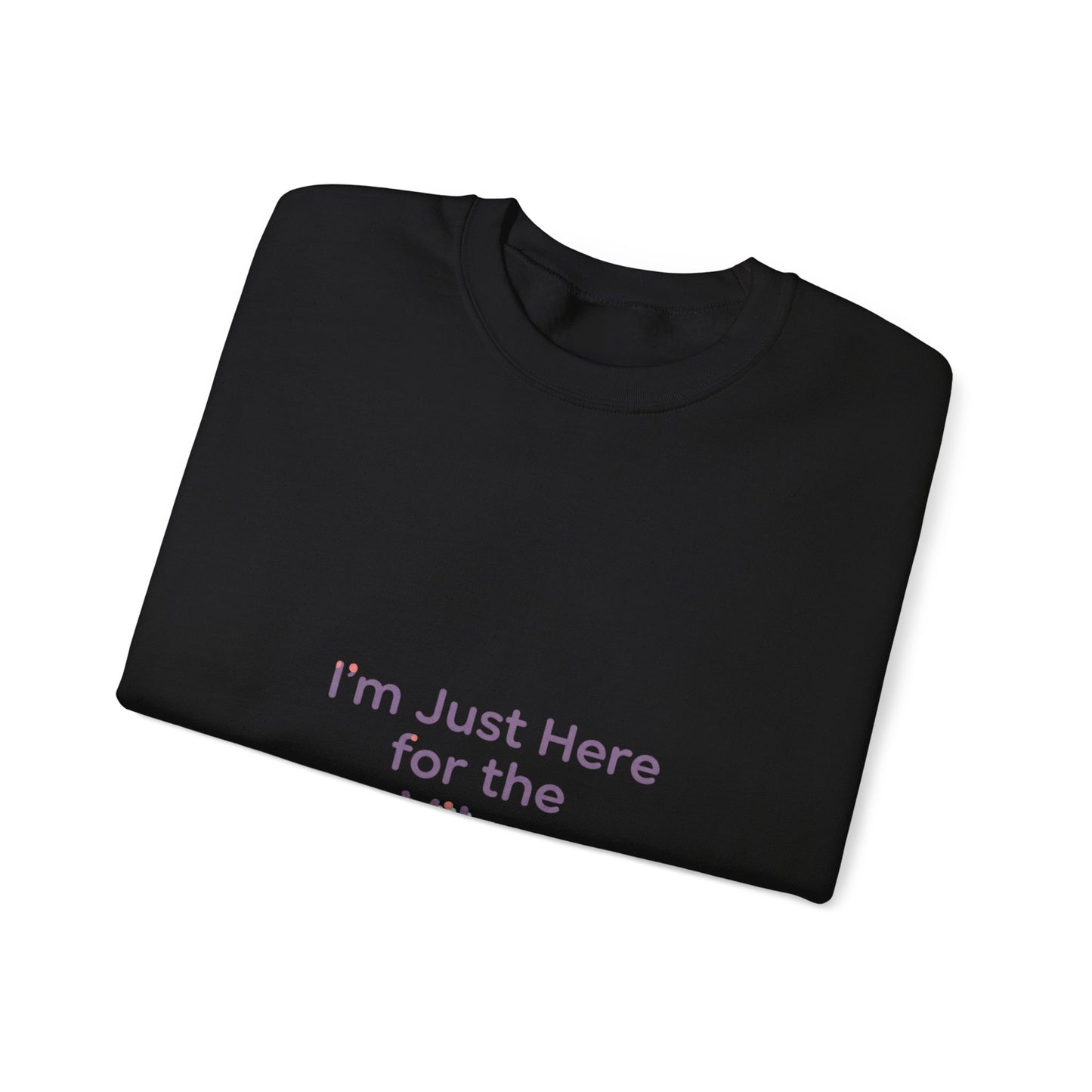 I’m Just Here for the Vibes Sweatshirt | minimal vibes slogan