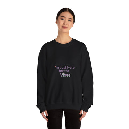 I’m Just Here for the Vibes Sweatshirt | minimal vibes slogan